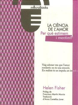 LA CIÈNCIA DE L'AMOR | 9788494737213 | FISHER, HELEN | Llibres Parcir | Librería Parcir | Librería online de Manresa | Comprar libros en catalán y castellano online
