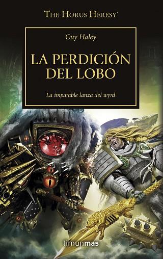 THE HORUS HERESY Nº 49/54 LA PERDICIÓN DEL LOBO | 9788445008379 | VARIOS AUTORES | Llibres Parcir | Librería Parcir | Librería online de Manresa | Comprar libros en catalán y castellano online