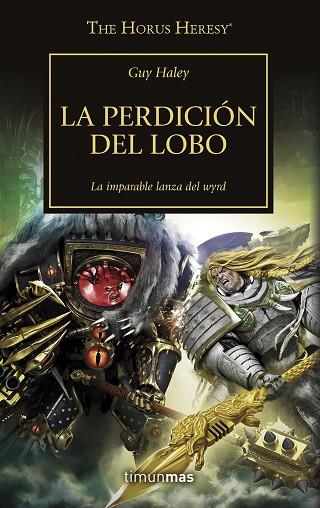 THE HORUS HERESY Nº 49/54 LA PERDICIÓN DEL LOBO | 9788445008379 | VARIOS AUTORES | Llibres Parcir | Llibreria Parcir | Llibreria online de Manresa | Comprar llibres en català i castellà online