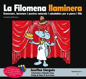 La Filomena llaminera | 9788415456063 | Josefina Llargués | Llibres Parcir | Librería Parcir | Librería online de Manresa | Comprar libros en catalán y castellano online