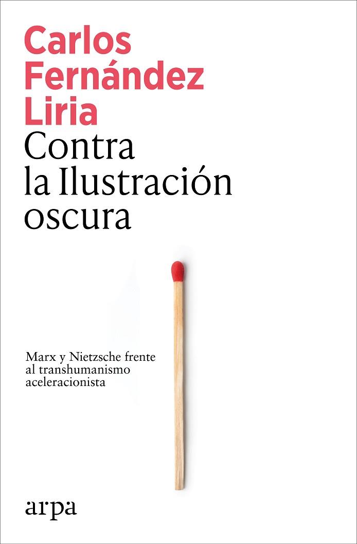CONTRA LA ILUSTRACIÓN OSCURA | 9791387833367 | FERNÁNDEZ LIRIA, CARLOS | Llibres Parcir | Llibreria Parcir | Llibreria online de Manresa | Comprar llibres en català i castellà online