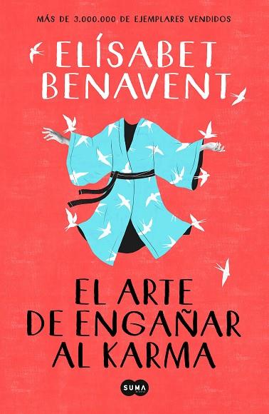 EL ARTE DE ENGAÑAR AL KARMA | 9788491291930 | BENAVENT, ELÍSABET | Llibres Parcir | Llibreria Parcir | Llibreria online de Manresa | Comprar llibres en català i castellà online
