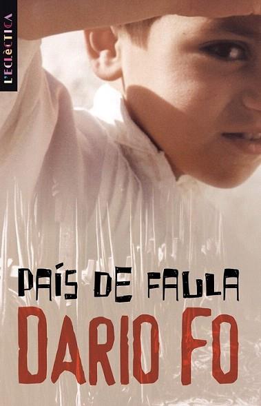 PAIS DE FAULA | 9788476607954 | FO DARIO | Llibres Parcir | Librería Parcir | Librería online de Manresa | Comprar libros en catalán y castellano online