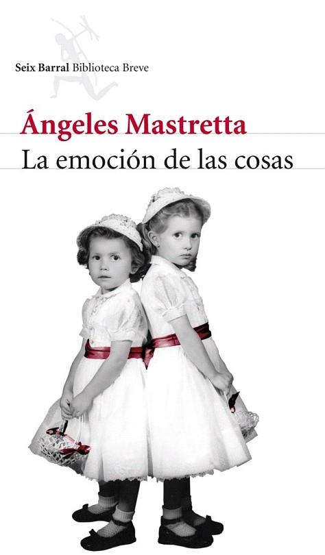 LA EMOCIÓN DE LAS COSAS | 9788432215599 | ÁNGELES MASTRETTA | Llibres Parcir | Llibreria Parcir | Llibreria online de Manresa | Comprar llibres en català i castellà online