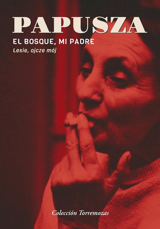 EL BOSQUE, MI PADRE | 9788478398126 | PAPUSZA | Llibres Parcir | Llibreria Parcir | Llibreria online de Manresa | Comprar llibres en català i castellà online