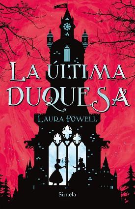 LA ÚLTIMA DUQUESA | 9788417624415 | POWELL, LAURA | Llibres Parcir | Llibreria Parcir | Llibreria online de Manresa | Comprar llibres en català i castellà online
