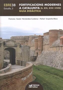 FORTIFICACIONS MODERNES A CATALUNYA (S. XVI, XVII I XVIII) | 9788423209224 | HERNÀNDEZ-CARDONA, FRANCESC XAVIER/SOSPEDRA-ROCA, RAFAEL | Llibres Parcir | Llibreria Parcir | Llibreria online de Manresa | Comprar llibres en català i castellà online