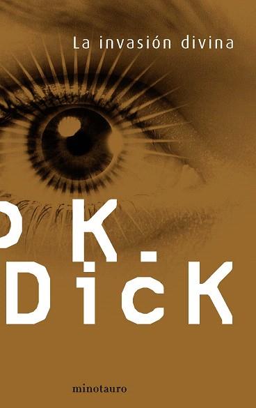 LA INVASIÓN DIVINA | 9788445001356 | PHILIP K. DICK | Llibres Parcir | Llibreria Parcir | Llibreria online de Manresa | Comprar llibres en català i castellà online