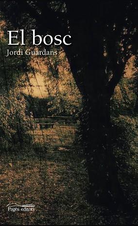 EL BOSC | 9788499759388 | GUARDANS CAMBó, JORDI | Llibres Parcir | Llibreria Parcir | Llibreria online de Manresa | Comprar llibres en català i castellà online