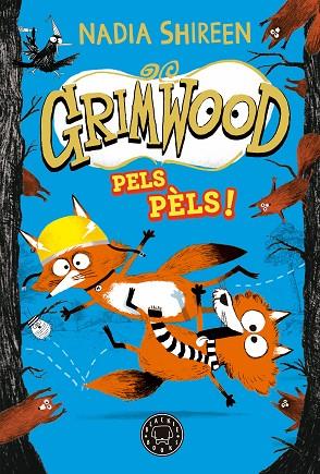 GRIMWOOD 2. PELS PÈLS! | 9788419654564 | SHIREEN, NADIA | Llibres Parcir | Llibreria Parcir | Llibreria online de Manresa | Comprar llibres en català i castellà online