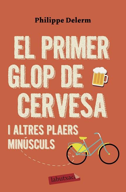 EL PRIMER GLOP DE CERVESA | 9788417423575 | DELERM, PHILIPPE | Llibres Parcir | Librería Parcir | Librería online de Manresa | Comprar libros en catalán y castellano online