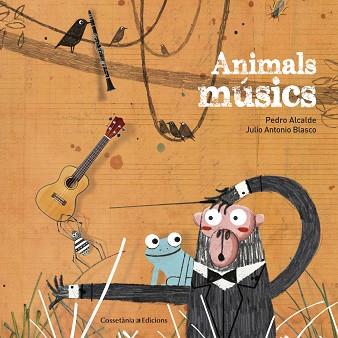 ANIMALS MúSICS | 9788490346426 | ALCALDE PAIS, PEDRO | Llibres Parcir | Librería Parcir | Librería online de Manresa | Comprar libros en catalán y castellano online