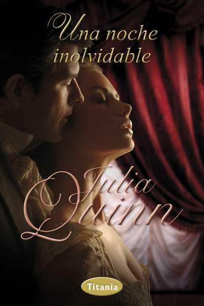 UNA NOCHE INOLVIDABLE | 9788492916382 | QUINN, JULIA | Llibres Parcir | Llibreria Parcir | Llibreria online de Manresa | Comprar llibres en català i castellà online