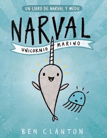 NARVAL. UNICORNIO MARINO | 9788426145116 | CLANTON, BEN | Llibres Parcir | Llibreria Parcir | Llibreria online de Manresa | Comprar llibres en català i castellà online
