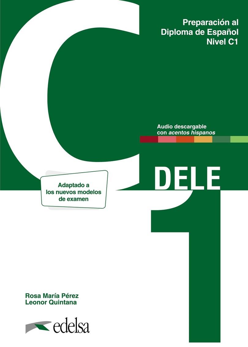PREPARACIÓN AL DELE C1. LIBRO DEL ALUMNO. NUEVA EDICIÓN | 9788490818756 | QUINTANA MENDAZA, LEONOR/PÉREZ BERNAL, ROSA MARÍA | Llibres Parcir | Librería Parcir | Librería online de Manresa | Comprar libros en catalán y castellano online