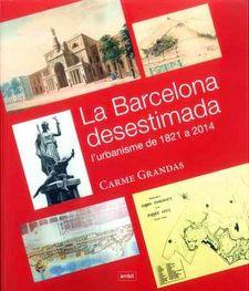 BARCELONA DESTIMADA | 9788496645370 | GRANDAS, CARME | Llibres Parcir | Librería Parcir | Librería online de Manresa | Comprar libros en catalán y castellano online