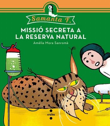 SAMANTA F. Nº3 : MISSIO SECRETA A LA RESERVA NATURAL | 9788466139519 | MORA SANROMÀ, AMÈLIA | Llibres Parcir | Librería Parcir | Librería online de Manresa | Comprar libros en catalán y castellano online