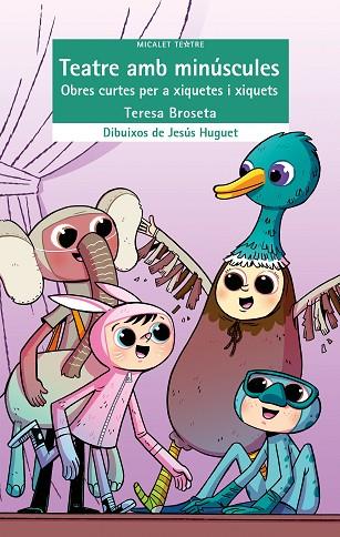 TEATRE AMB MINÚSCULES. OBRES CURTES PER A XIQUETES I XIQUETS | 9788413580043 | BROSETA FANDOS, TERESA | Llibres Parcir | Librería Parcir | Librería online de Manresa | Comprar libros en catalán y castellano online