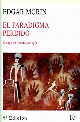 PARADIGMA PERDIDO | 9788472452503 | MORIN EDGAR | Llibres Parcir | Llibreria Parcir | Llibreria online de Manresa | Comprar llibres en català i castellà online