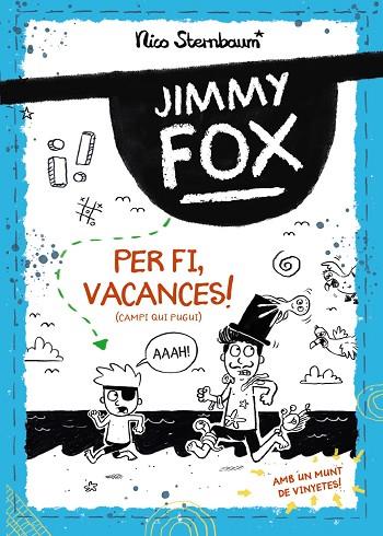 JIMMY FOX. PER FI, VACANCES! (CAMPI QUI PUGUI) | 9788448962982 | STERNBAUM, NICO | Llibres Parcir | Librería Parcir | Librería online de Manresa | Comprar libros en catalán y castellano online
