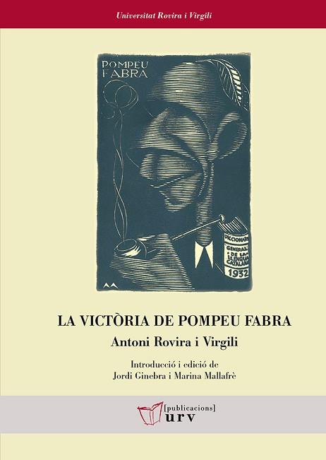 LA VICTÒRIA DE POMPEU FABRA | 9788484247005 | ROVIRA I VIRGILI, ANTONI | Llibres Parcir | Llibreria Parcir | Llibreria online de Manresa | Comprar llibres en català i castellà online