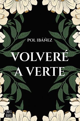 VOLVERÉ A VERTE | 9788408267188 | IBÁÑEZ, POL | Llibres Parcir | Llibreria Parcir | Llibreria online de Manresa | Comprar llibres en català i castellà online