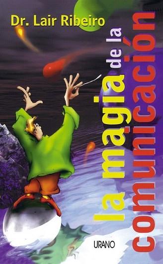 MAGIA DE LA COMUNICACION | 9788479532772 | RIBEIRO | Llibres Parcir | Librería Parcir | Librería online de Manresa | Comprar libros en catalán y castellano online