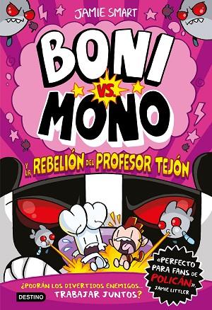 BONI VS. MONO 5. BONI VS. MONO Y LA REBELIÓN DEL PROFESOR TEJÓN | 9788408303978 | SMART, JAMIE | Llibres Parcir | Llibreria Parcir | Llibreria online de Manresa | Comprar llibres en català i castellà online