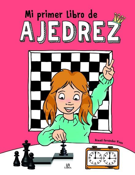 MI PRIMER LIBRO DE AJEDREZ | 9788466241007 | FERNÁNDEZ VIVAS, ARACELI | Llibres Parcir | Llibreria Parcir | Llibreria online de Manresa | Comprar llibres en català i castellà online