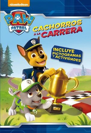 PATRULLA CANINA : CACHORROS A LA CARRERA (PAW PATROL. PICTOGRAMAS 2) | 9788448844691 | NICKELODEON | Llibres Parcir | Librería Parcir | Librería online de Manresa | Comprar libros en catalán y castellano online
