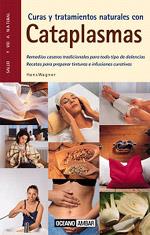 CURAS Y TRATAMIENTOS NATURALES CON CATAPLASMAS | 9788475562858 | WAGNER HANS | Llibres Parcir | Librería Parcir | Librería online de Manresa | Comprar libros en catalán y castellano online