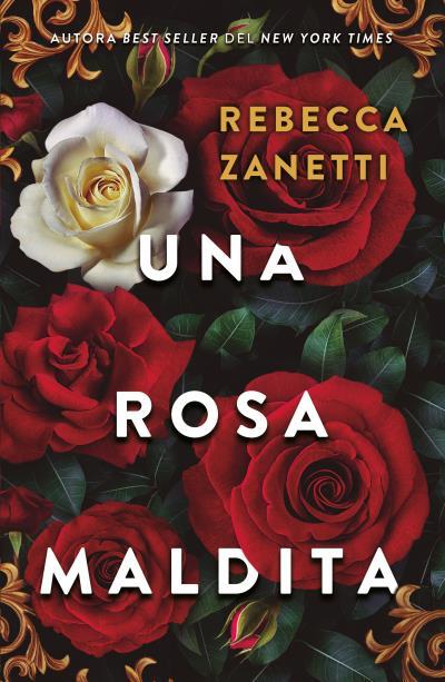 UNA ROSA MALDITA | 9788415955115 | ZANETTI, REBECCA | Llibres Parcir | Librería Parcir | Librería online de Manresa | Comprar libros en catalán y castellano online