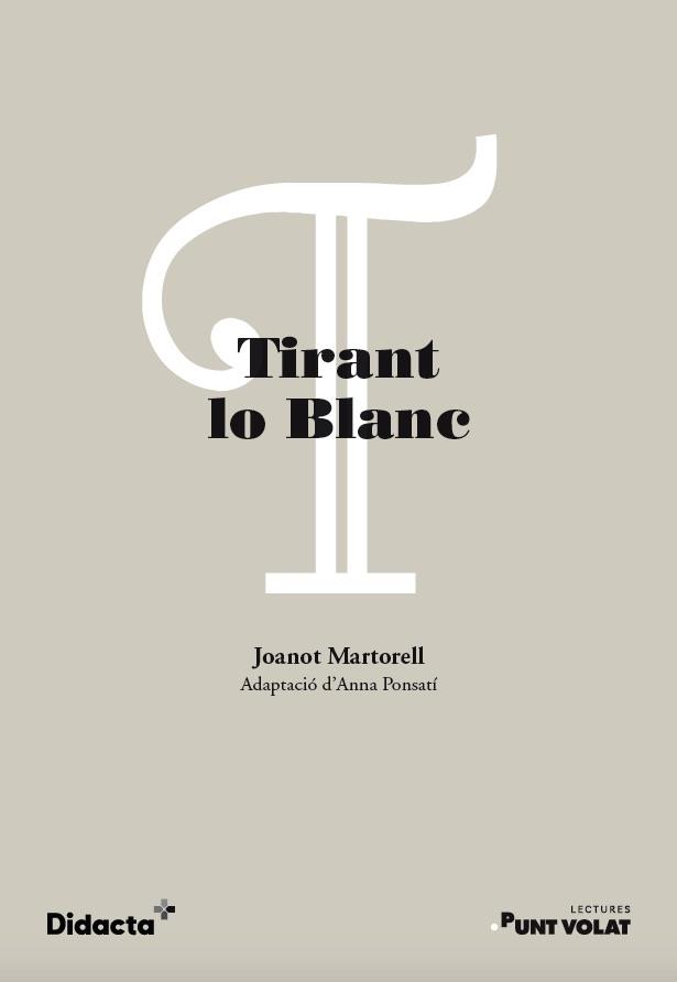 TIRANT LO BLANC (NOVA EDICIÓ 2021) | 9788418695346 | MARTORELL, JOANOT / PONSATÍ, ANNA | Llibres Parcir | Librería Parcir | Librería online de Manresa | Comprar libros en catalán y castellano online