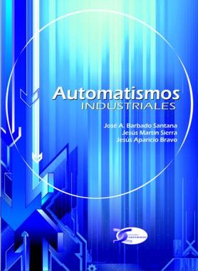 AUTOMATISMOS INDUSTRIALES | 9788415270041 | BARBADO J A MARTIN J | Llibres Parcir | Librería Parcir | Librería online de Manresa | Comprar libros en catalán y castellano online