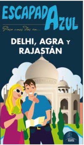 ESCAPADA AZUL DELHI, AGRA Y RAGASTAN | 9788416766239 | MAZARRASA, LUIS/CABRERA, DANIEL | Llibres Parcir | Llibreria Parcir | Llibreria online de Manresa | Comprar llibres en català i castellà online