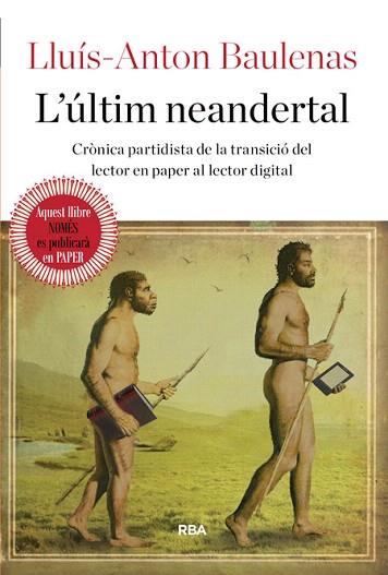 L'ÚLTIM NEANDERTAL | 9788482647388 | BAULENAS SETO, LLUIS-ANTON | Llibres Parcir | Llibreria Parcir | Llibreria online de Manresa | Comprar llibres en català i castellà online