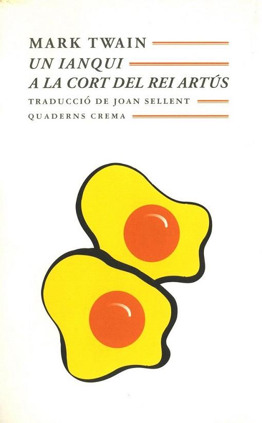 UN IANQUI A LA CORT DEL REI ARTUS | 9788477272625 | TWAIN | Llibres Parcir | Librería Parcir | Librería online de Manresa | Comprar libros en catalán y castellano online