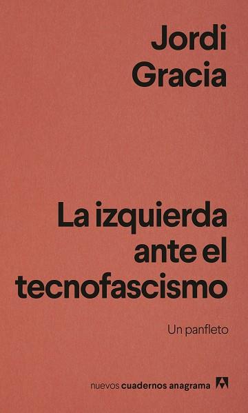 LA IZQUIERDA ANTE EL TECNOFASCISMO | 9788433949837 | GRACIA, JORDI | Llibres Parcir | Llibreria Parcir | Llibreria online de Manresa | Comprar llibres en català i castellà online
