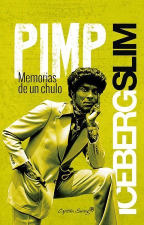 PIMP | 9788494444562 | ICEBERG SLIM | Llibres Parcir | Librería Parcir | Librería online de Manresa | Comprar libros en catalán y castellano online