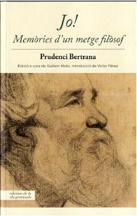 JO! MEMÒRIES D'UN METGE FILÒSOF | 9788494342424 | BERTRANA, PRUDENCI | Llibres Parcir | Llibreria Parcir | Llibreria online de Manresa | Comprar llibres en català i castellà online