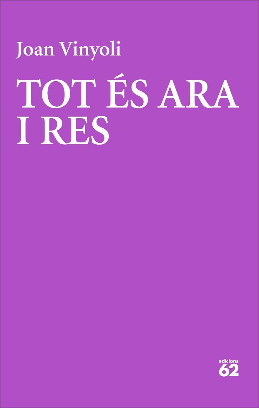 TOT ÉS ARA I RES | 9788429782691 | VINYOLI PLADEVALL, JOAN | Llibres Parcir | Llibreria Parcir | Llibreria online de Manresa | Comprar llibres en català i castellà online