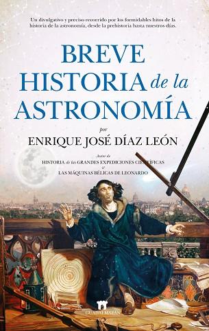 BREVE HISTORIA DE LA ASTRONOMÍA | 9788417547103 | ENRIQUE JOSÉ DÍAZ LEÓN | Llibres Parcir | Librería Parcir | Librería online de Manresa | Comprar libros en catalán y castellano online