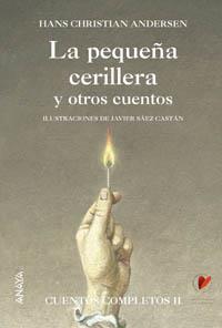 LA PEQUEÐA CERILLERA Y OTROS CUENTOS | 9788466740104 | ANDERSEN | Llibres Parcir | Librería Parcir | Librería online de Manresa | Comprar libros en catalán y castellano online
