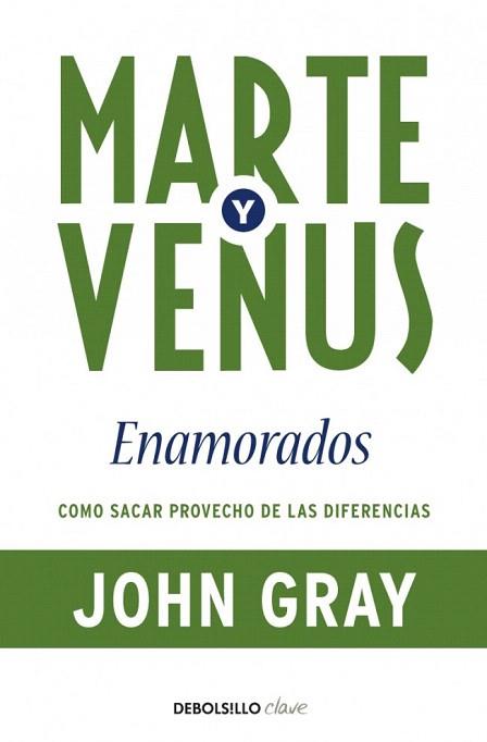 MARTE Y VENOS ENAMORADOS | 9788499083261 | GRAY J | Llibres Parcir | Llibreria Parcir | Llibreria online de Manresa | Comprar llibres en català i castellà online