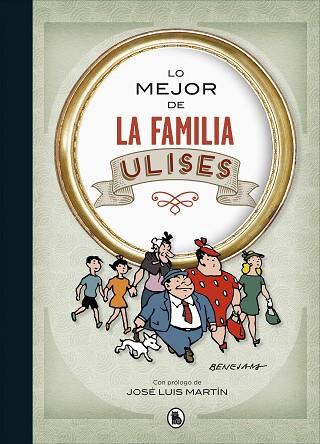 LO MEJOR DE LA FAMILIA ULISES (LO MEJOR DE...) | 9788402423191 | BENEJAM, | Llibres Parcir | Librería Parcir | Librería online de Manresa | Comprar libros en catalán y castellano online