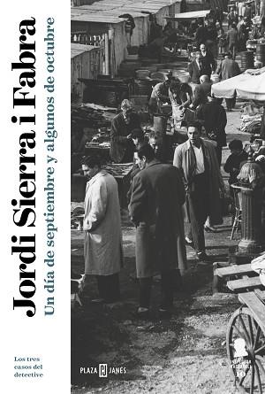 UN DÍA DE SEPTIEMBRE Y ALGUNOS DE OCTUBRE (INSPECTOR MASCARELL 10) | 9788401022999 | SIERRA I FABRA, JORDI | Llibres Parcir | Llibreria Parcir | Llibreria online de Manresa | Comprar llibres en català i castellà online