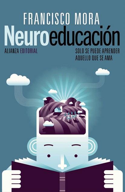 NEUROEDUCACIÓN | 9788420675336 | MORA, FRANCISCO | Llibres Parcir | Librería Parcir | Librería online de Manresa | Comprar libros en catalán y castellano online