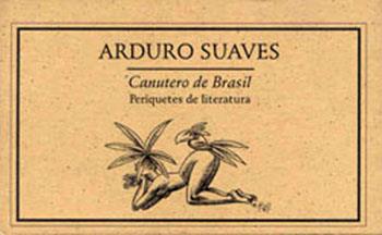 CANUTERO DE BRASIL. PERIQUETES DE LITERATURA 2001 | PODI27850 | SUAVES  ARDURO | Llibres Parcir | Librería Parcir | Librería online de Manresa | Comprar libros en catalán y castellano online