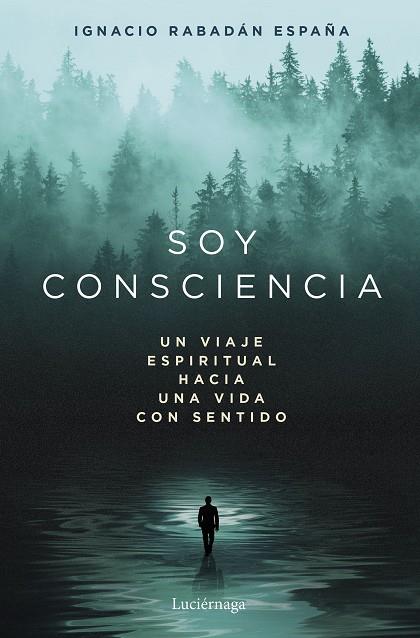 SOY CONSCIENCIA | 9791387667788 | RABADÁN ESPAÑA, IGNACIO | Llibres Parcir | Llibreria Parcir | Llibreria online de Manresa | Comprar llibres en català i castellà online