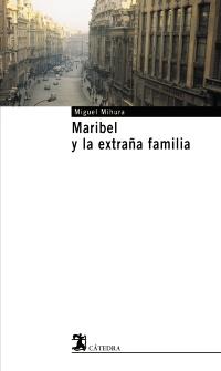 MARIBEL Y LA EXTRAÐA FAMILIA | 9788437622231 | MIHURA | Llibres Parcir | Llibreria Parcir | Llibreria online de Manresa | Comprar llibres en català i castellà online